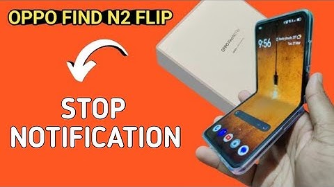 oppo find n2 flip notification off kaise kare, opo me notification kaiseband kare