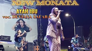 AYAH IBU - DEVIANA SAFARA - NEW MONATA LIVE WONOSOBO TERBARU 2023