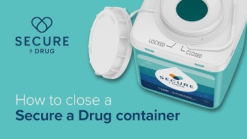 How to Properly Close Your Secure a Drug Container | Medication Disposal