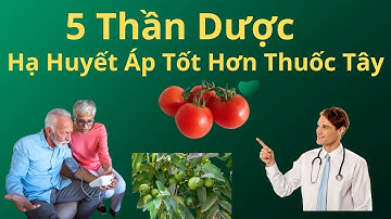 5 Thần Dược Trong Vườn Giúp Hạ Huyết Áp Tốt Hơn Thuốc Tây