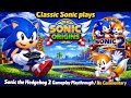 Classic Sonic plays Sonic Origins | Sonic the Hedgehog 2 with Tails Playthrough / No community