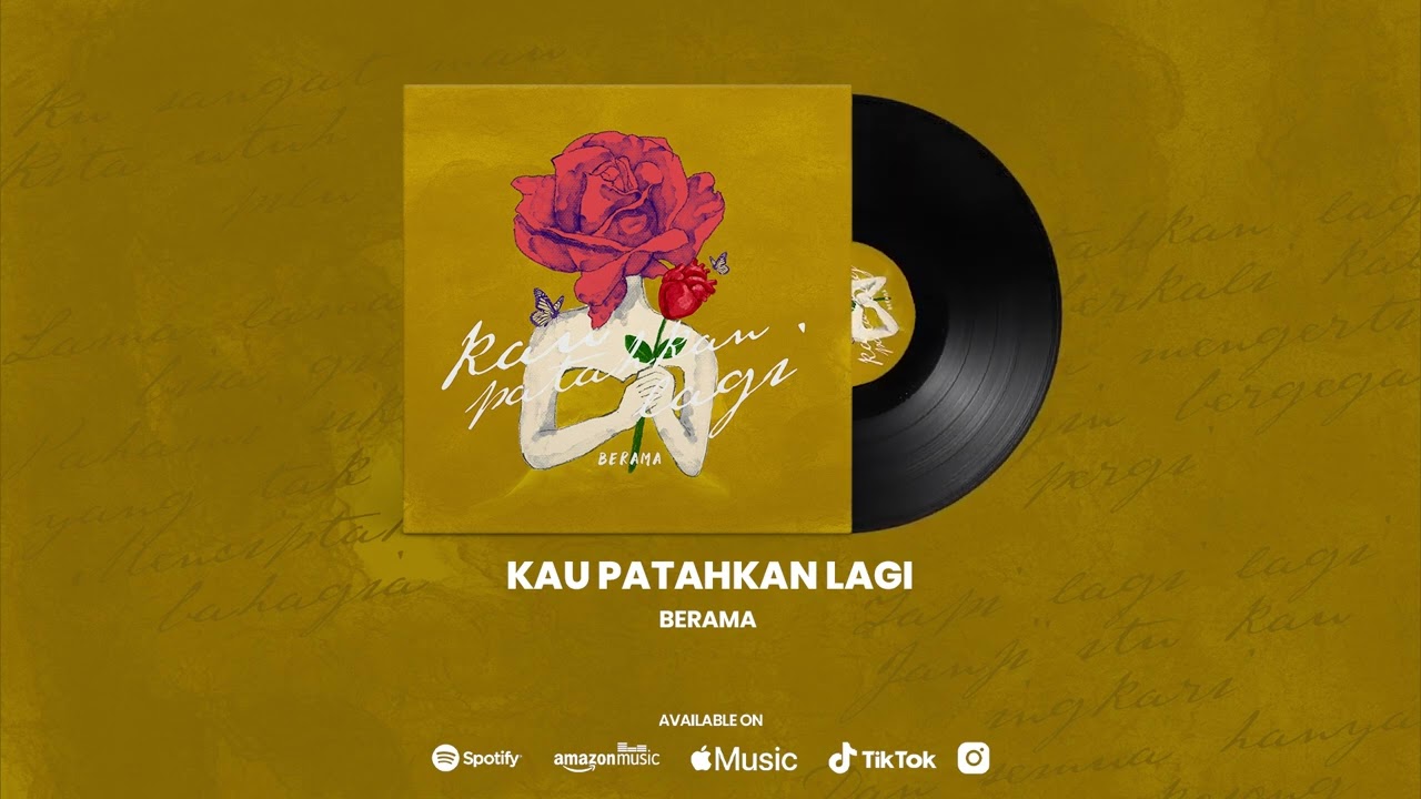Berama - Kau Patahkan Lagi (Official Audio)
