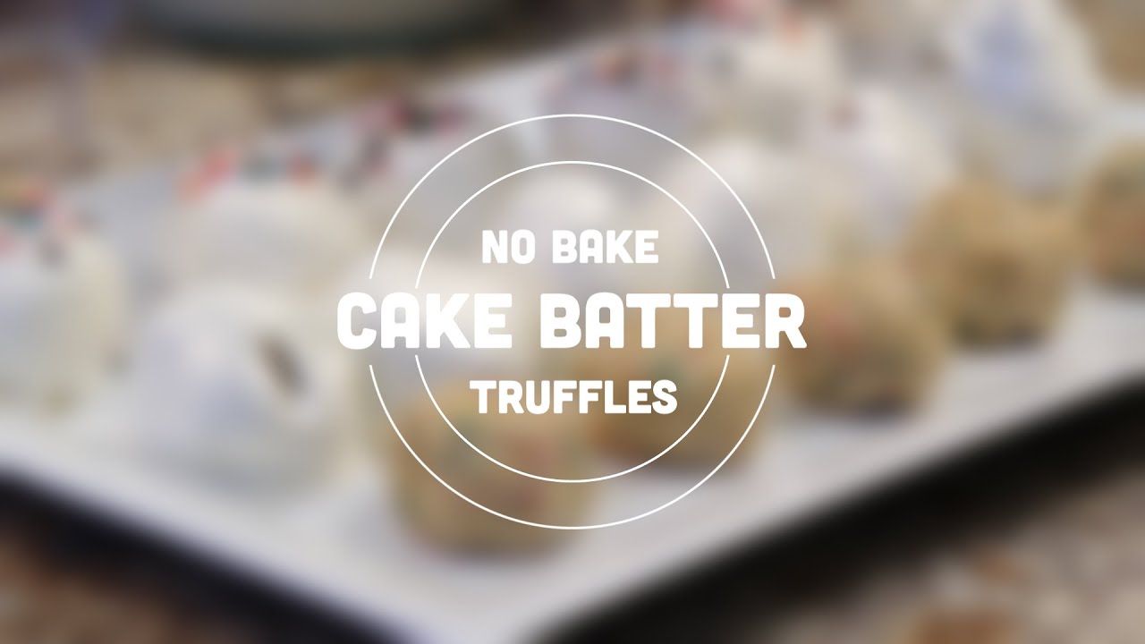 No Bake Cake Batter Truffles