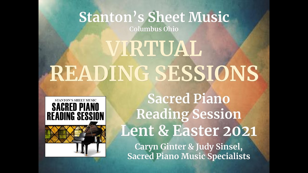 Sacred Piano Reading Session VIRTUAL Lent & Easter 2021