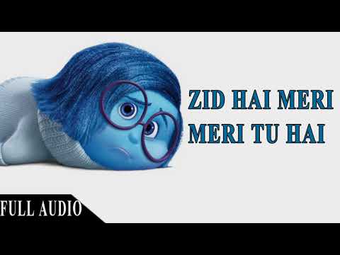Zid Hai Meri, Meri Tu Hai - Full Song 2018 | Latest Punjabi Songs 2018 | High Thinking Music