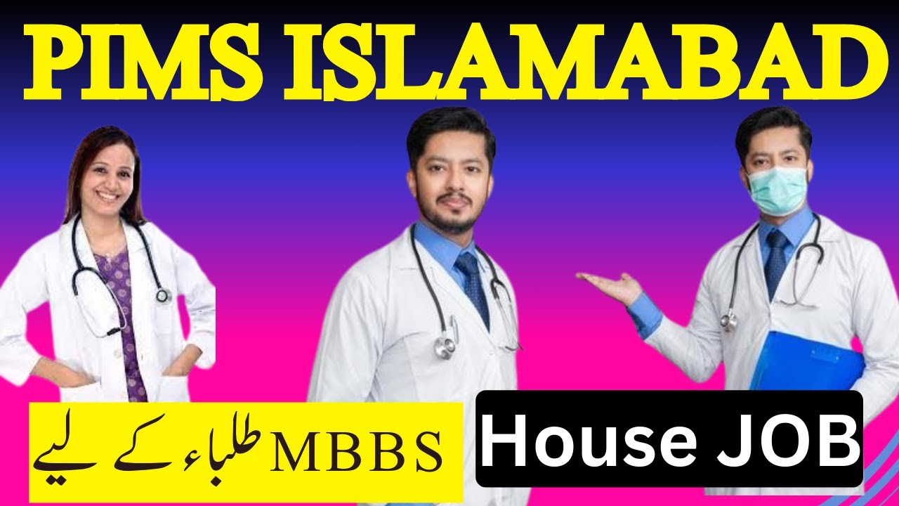 PIMS Islamabad House Job Training 2024-25 | Apply Now for Medical Graduates