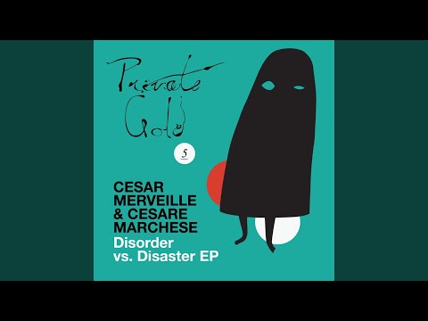 Cesare Marchese — Disorder vs. Disaster (Bruno Pronsato Remix)