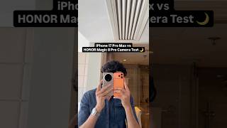 iPhone 17 Pro Max vs HONOR Magic 8 Pro - Night Camera Test. 🔥