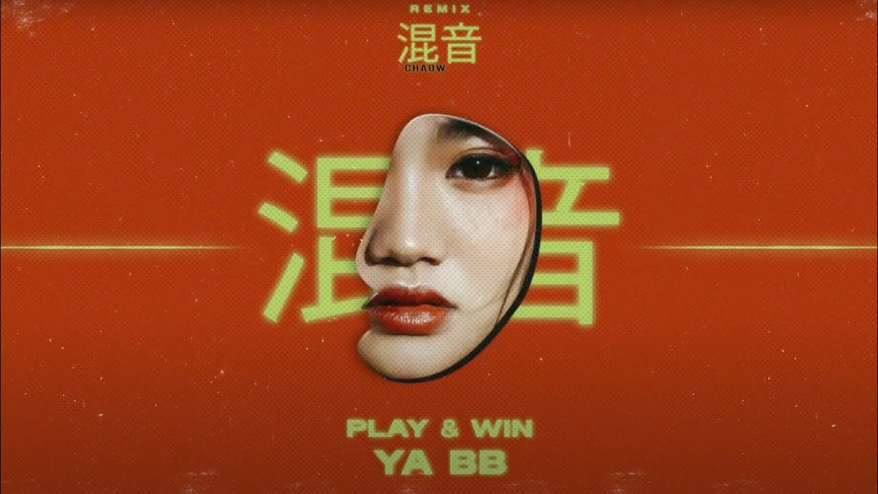 Chaow - Ya BB (originally by Play & Win)
