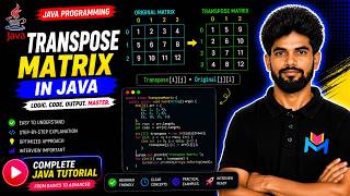 Transpose of a Matrix In Java Explained Step-by-Step | Master Arrays in Java