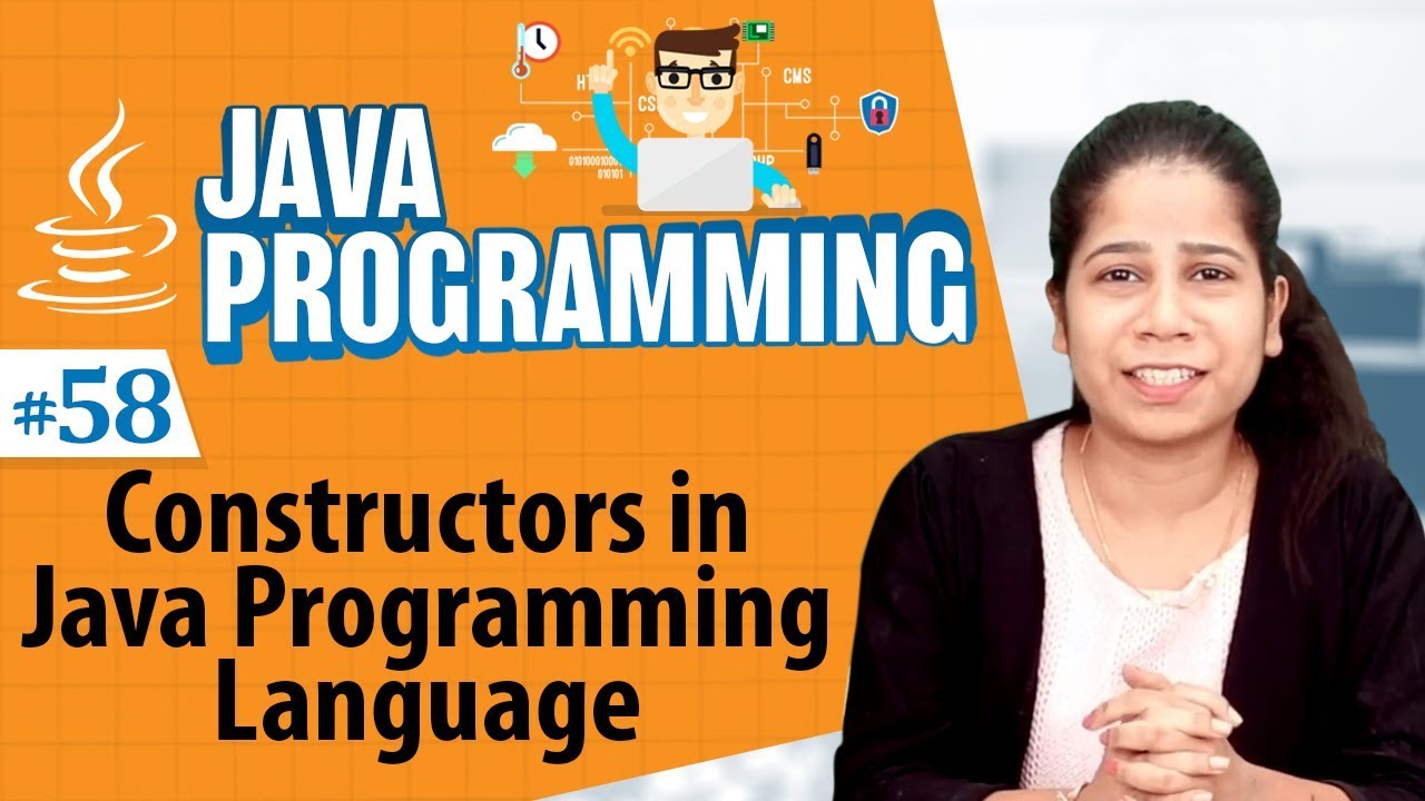 Constructors in Java Programming Language - Classes and Objects in Java Programming Language