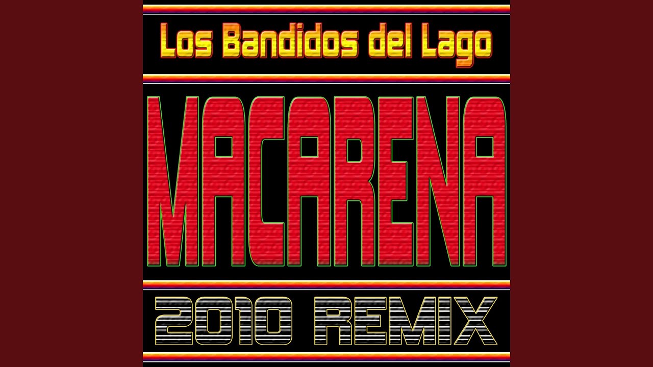 Macarena 2010 Remix (Extended Mix 2010)