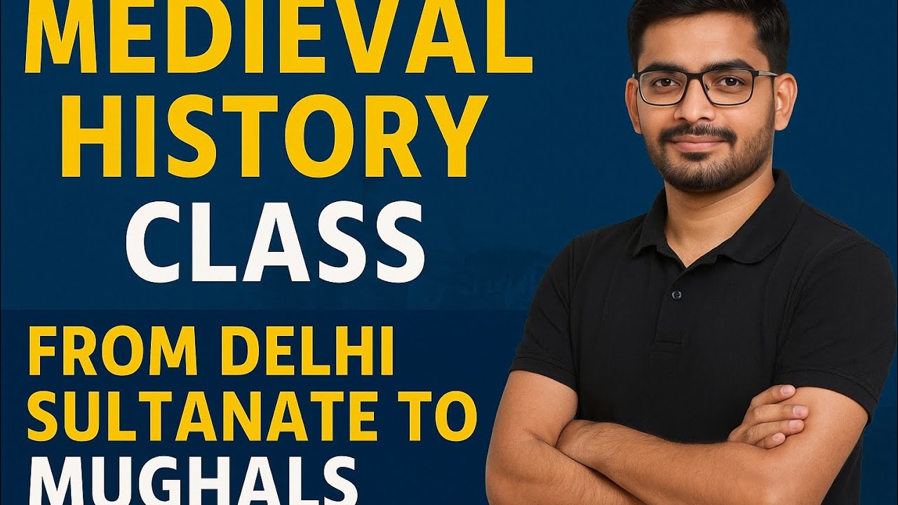Medieval India History Class | Delhi Sultanate to Mughals | Complete ...