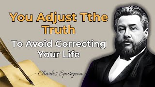 THE RUBBER GOSPEL — BENDING TRUTH TO AVOID FIXING YOUR LIFE | CHARLES SPURGEON SERMON