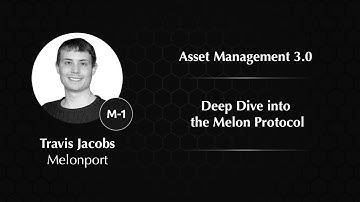 Deep Dive into the Melon Protocol | Travis Jacobs