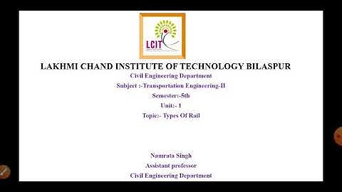 Transportation Engineering-II Lecture-2 Types Of Rail