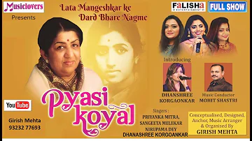 Pyasi Koyal: Lata Mangeshkar Ke Dard Bhare Nagme, by Music Lovers & Falisha Entertainments