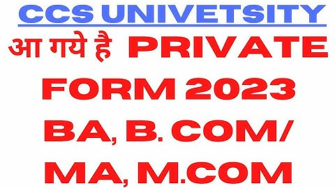 Ccs University Meerut| U.G And P.G Private form 2023| Today Latest update| #ccsu #privateform2023
