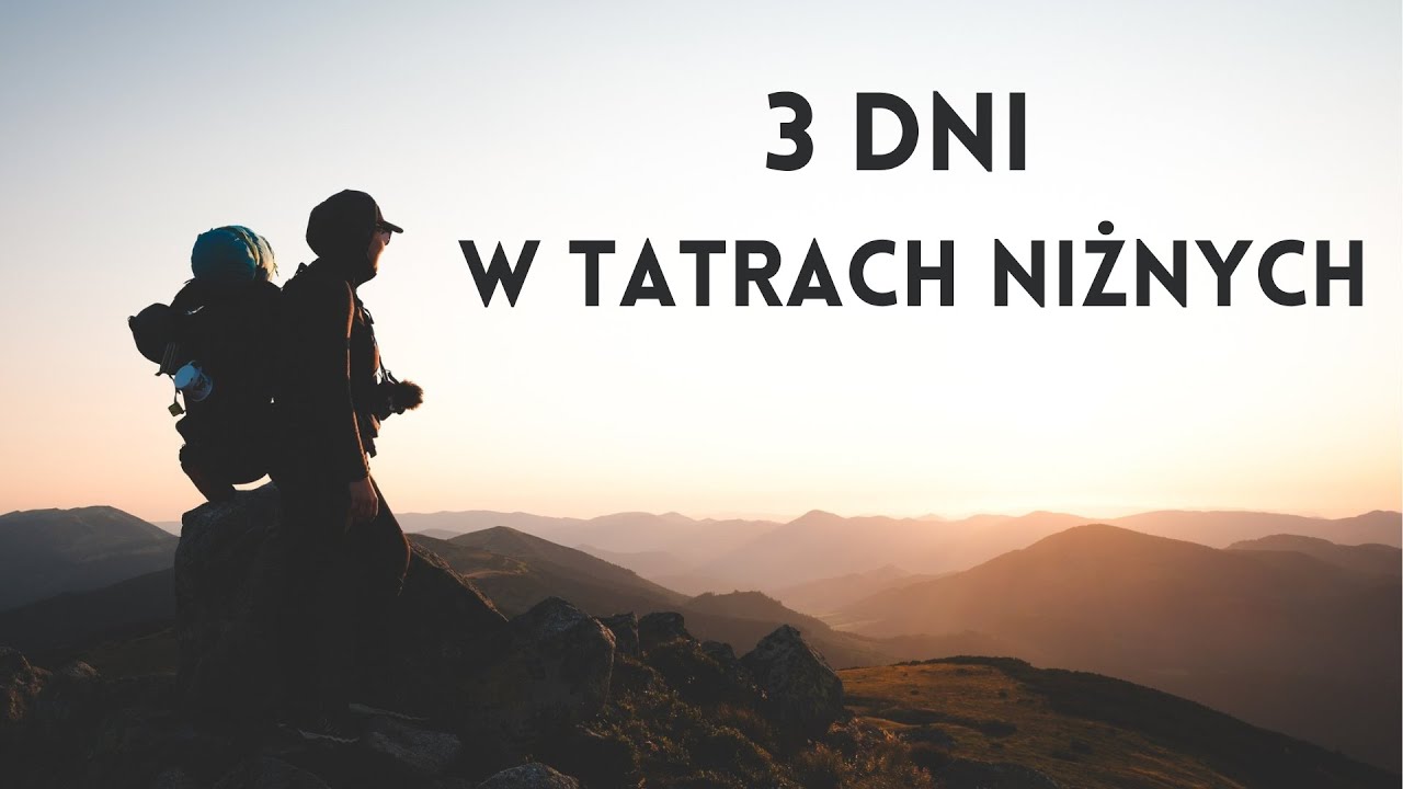 3 dni w Tatrach Niżnych