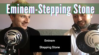 Eminem - Stepping Stone | Reaction!