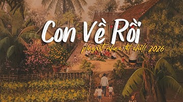 [Nhạc TẾT 2026🧧] Bật playlist này lên nghe là muốn đặt chuyến xe về quê 🚌