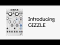 Introducing CIZZLE Introducing CIZZLE