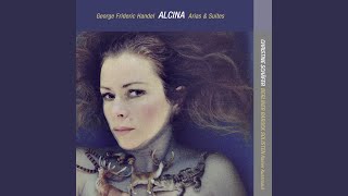 Handel: Alcina, HWV 34, Act I Scene 2: Di', cor mio