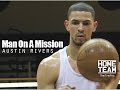 Austin Rivers: Man On A Mission