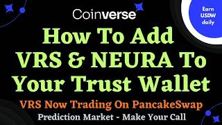 Coinverse - How to Add VRS and NEURA To Your Trust Wallet