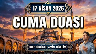 Cuma Günü Duası - Dua Ettiğimiz Her Şeyi Kabul Buyur Allahım
