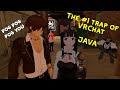 The god tier trap of vrchat  java