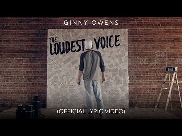 Ginny Owens - The Loudest Voice