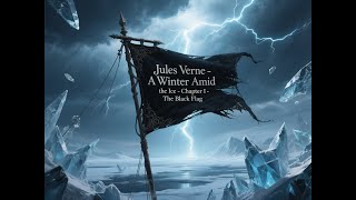 Download Lagu Jules Verne - A Winter amid the Ice - Chapter I