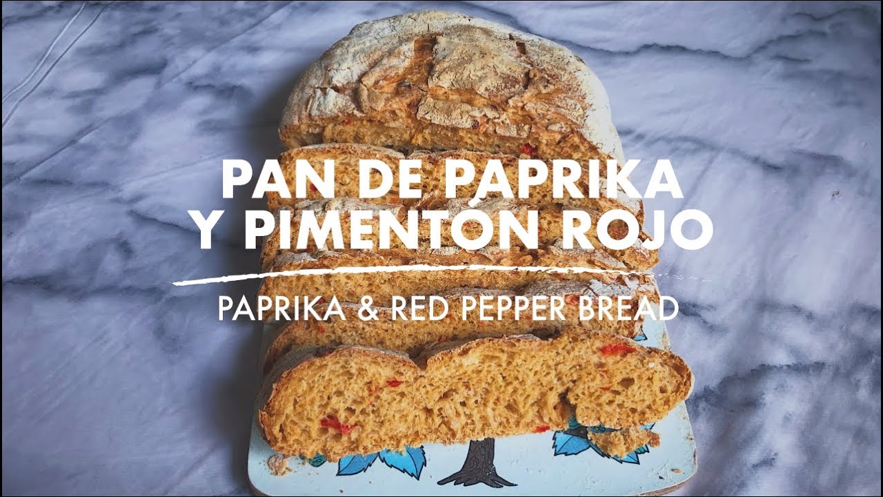 PAN DE PAPRIKA Y PIMENTÓN ROJO / PAPRIKA & RED PEPPER BREAD