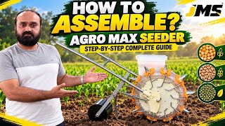 How to Assemble Agro Max Seeder? | Complete Step-by-Step Guide