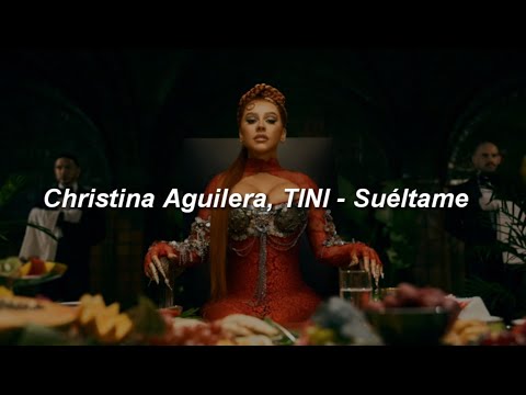 Christina Aguilera, TINI - Suéltame 🔥|| LETRA