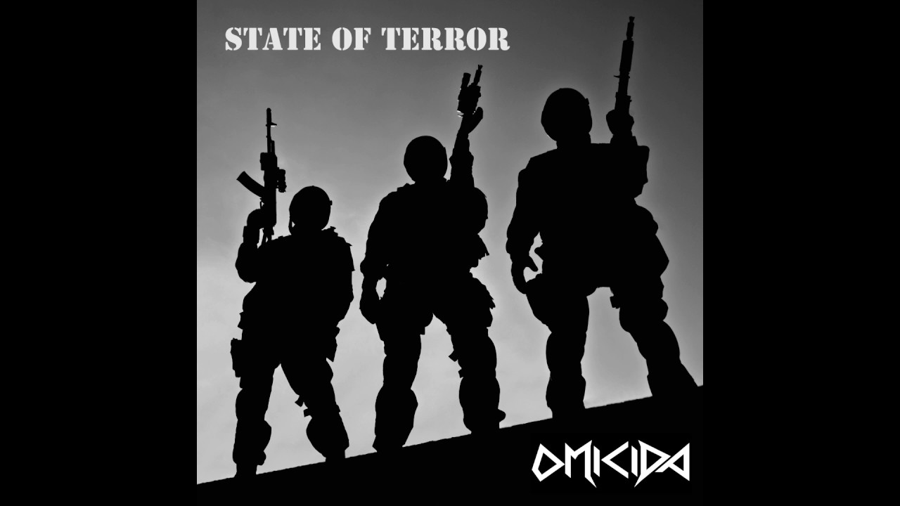 OMICIDA - State Of Terror
