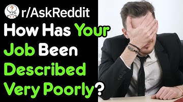 How Has Your Job Been Grossly Misinterpreted? (Reddit Stories r/AskReddit)