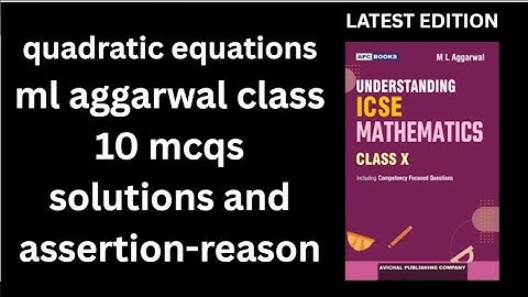 quadratic equations ml aggarwal class 10 mcq solutions understanding Icse mathematics