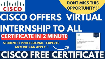 Cisco Internship 2023 | Cisco Offers Virtual Internship with Certificate | Experience Program