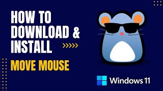 How to Download and Install Move Mouse For Windows