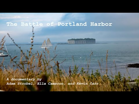The Battle of Portland Harbor