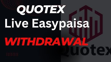 Watch Me Withdraw My Money From Quotex With Easypaisa - And See The Proof That It Works!