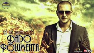 Dado Polumenta - Ti ti samo ti - ( 2012) Resimi