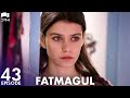 Fatmagul - Episode 43 | Beren Saat | Turkish Drama | Urdu Dubbing | FC1Y