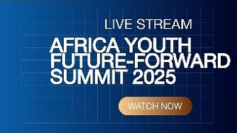 AFRICA YOUTH FUTURE-FORWARD SUMMIT 2025 | DAY 2 (Part 1)