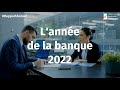 Lanne de la banque 2022