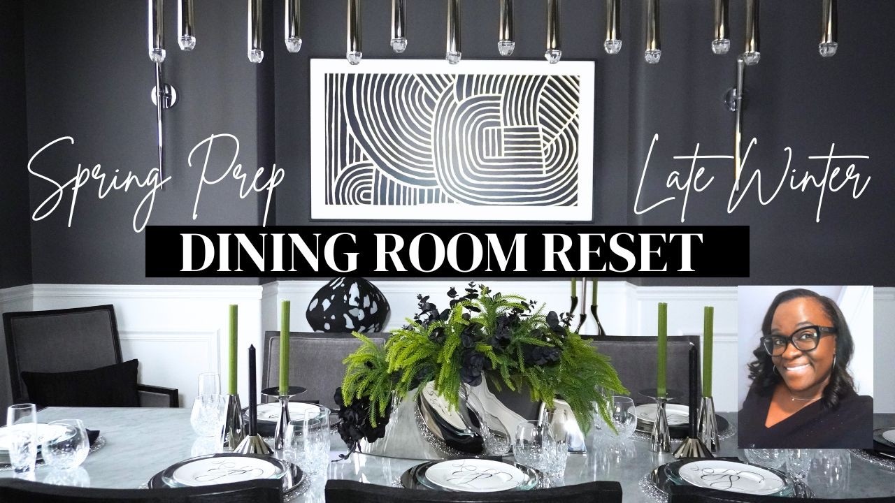 Winter to Spring Dining Room Reset | Simple Elegant Modern Styling ...