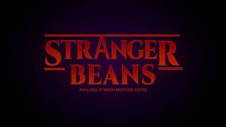 Stranger Beans