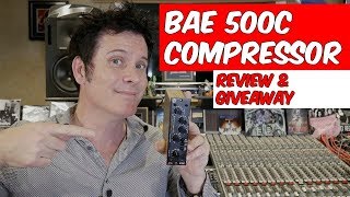 BAE 500C Compressor Review and Giveaway - Warren Huart: Produce Like A Pro